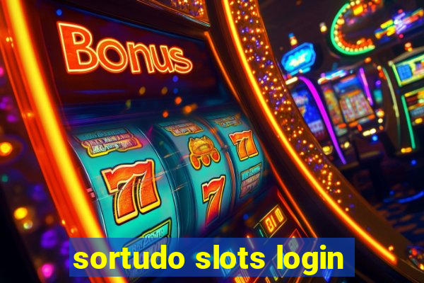 sortudo slots login